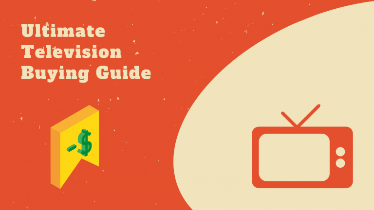 Ultimate Television Buying Guide
