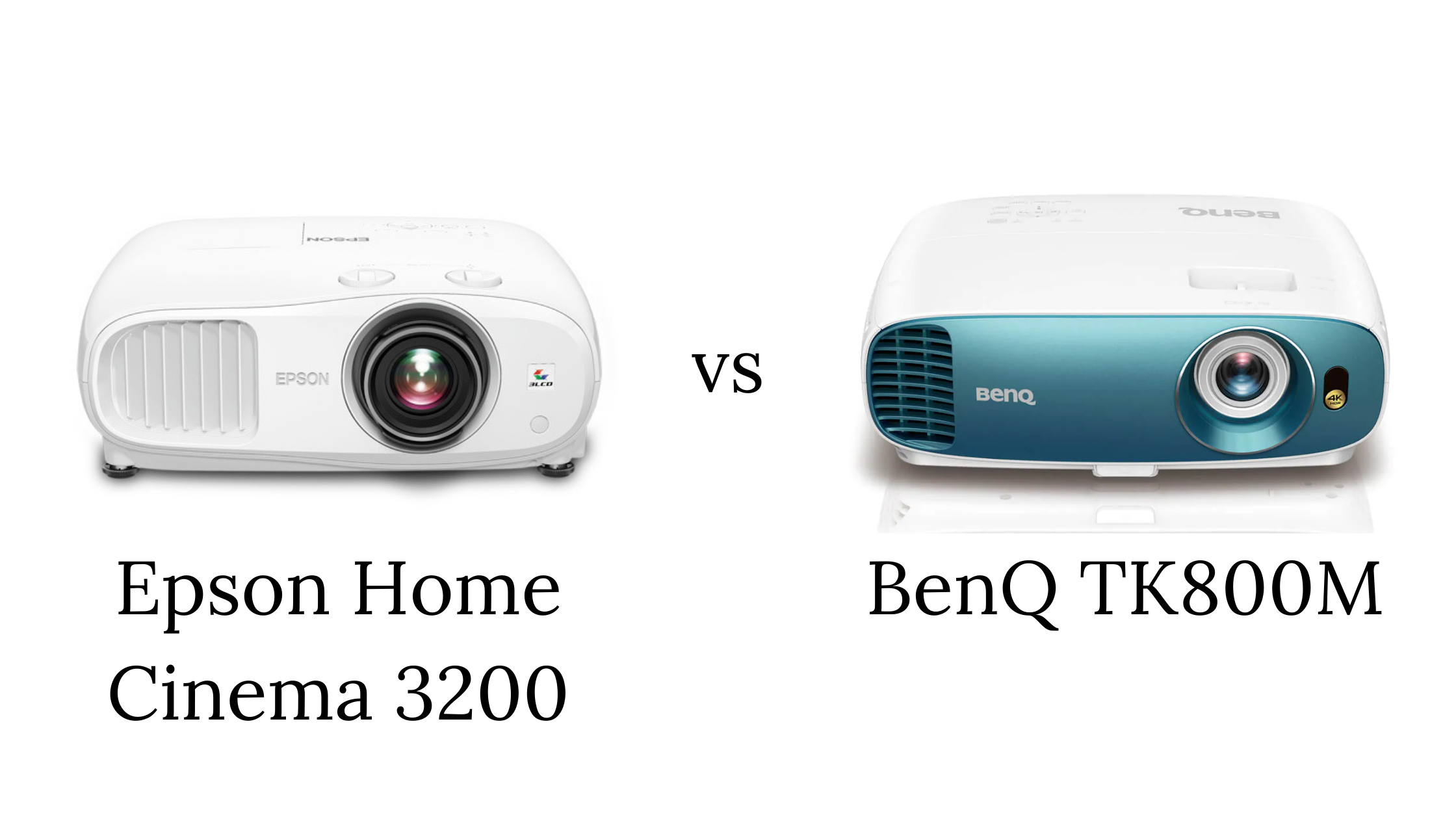 Epson 3200 vs BenQ TK800M