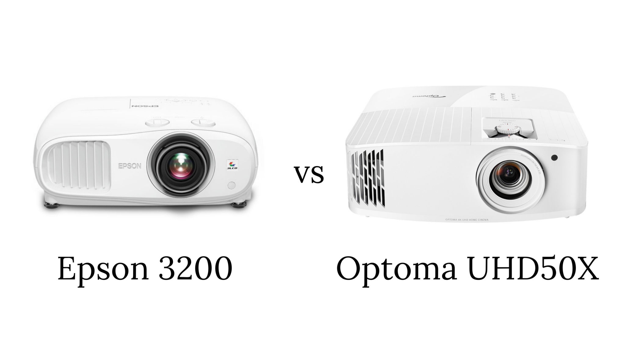 Epson Home Cinema 3200 vs Optoma UHD50X Spec Watchers